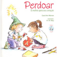 Perdoar é melhor para seu coração Perdoar é melhor para seu coração