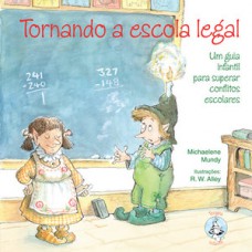 Tornando a escola legal Tornando a escola legal