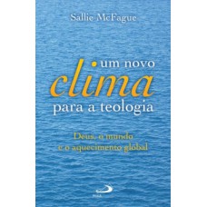 Um novo clima para a teologia Um novo clima para a teologia