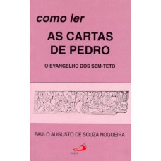 Como ler as cartas de Pedro Como ler as cartas de Pedro