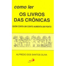 Como ler os livros das Crônicas Como ler os livros das Crônicas