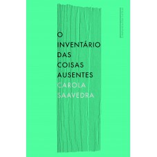 O inventário das coisas ausentes O inventário das coisas ausentes