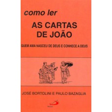Como ler as cartas de João Como ler as cartas de João