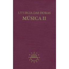 Liturgia das Horas - Música - Vol. II