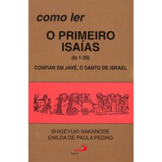 Como ler o primeiro Isaías (1-39) Como ler o primeiro Isaías (1-39)