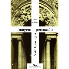 Imagem e persuasão Imagem e persuasão