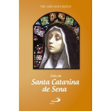 Vida de Santa Catarina de Sena Vida de Santa Catarina de Sena