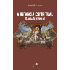 A infância espiritual (Santa Teresinha)