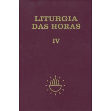 Liturgia das Horas - volume IV - Encadernado - Tempo comum - Semanas 18º a 34º