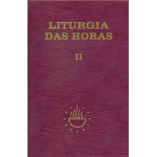 Liturgia das Horas - volume II - Encadernado - Tempo da Quaresma tríduo Pascal tempo da Páscoa