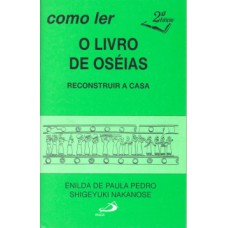 Como ler o livro de Oséias Como ler o livro de Oséias