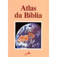 Atlas da Bíblia Atlas da Bíblia