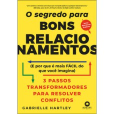 O segredo para bons relacionamentos O segredo para bons relacionamentos