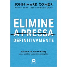 Elimine a pressa definitivamente