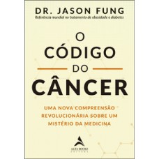 O código do câncer O código do câncer