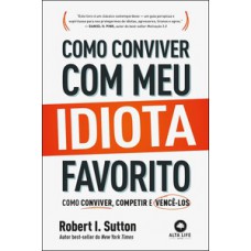Como conviver com meu idiota favorito Como conviver com meu idiota favorito