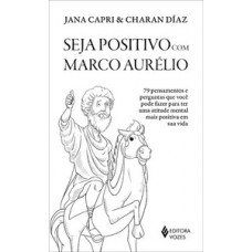 Seja positivo com marco aurélio Seja positivo com marco aurélio