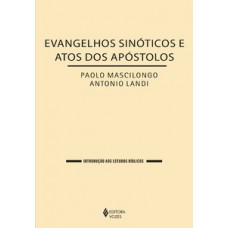 Evangelhos sinóticos e atos dos apóstolos Evangelhos sinóticos e atos dos apóstolos