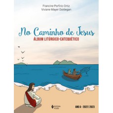 No caminho de jesus - ano a - 2022/2023