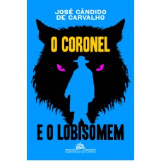 O coronel e o lobisomem