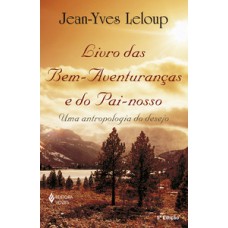 Livro das bem-aventuranças e do pai-nosso Livro das bem-aventuranças e do pai-nosso