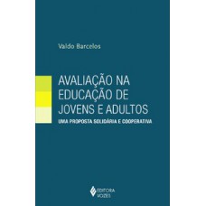 Avaliação na educação de jovens e adultos Avaliação na educação de jovens e adultos