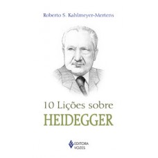10 lições sobre heidegger 10 lições sobre heidegger