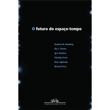 O futuro do espaço-tempo O futuro do espaço-tempo