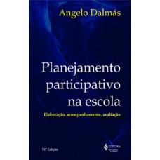 Planejamento participativo na escola Planejamento participativo na escola