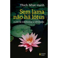 Sem lama não há lotus Sem lama não há lotus