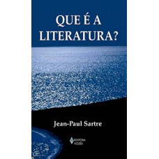Que é a literatura? Que é a literatura?