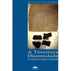 A tessitura dissimulada A tessitura dissimulada