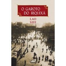 O garoto do riquixá O garoto do riquixá