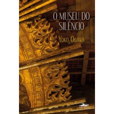 O museu do silêncio