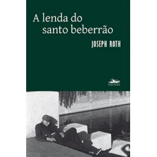 A lenda do santo beberrão A lenda do santo beberrão