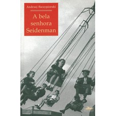 A bela senhora Seidenman A bela senhora Seidenman