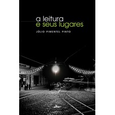 A leitura e seus lugares A leitura e seus lugares