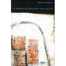 A república mundial das letras A república mundial das letras