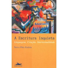 A escritura inquieta A escritura inquieta