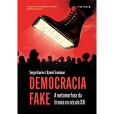 Democracia Fake (Apresentação João Cezar de Castro Rocha) Democracia Fake (Apresentação João Cezar de Castro Rocha)