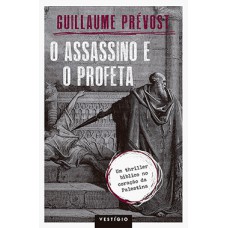 O assassino e o profeta O assassino e o profeta