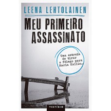 Meu primeiro assassinato Meu primeiro assassinato