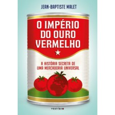 O império do ouro vermelho