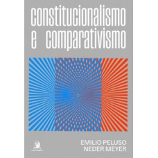 Constitucionalismo e comparativismo Constitucionalismo e comparativismo