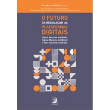 O futuro da regulação de plataformas digitais
