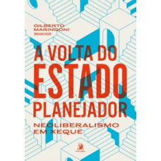 A volta do Estado planejador