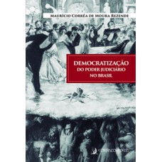 Democratização do poder judiciário no Brasil Democratização do poder judiciário no Brasil