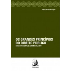 Os grandes princípios do direito público Os grandes princípios do direito público