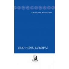 Quo vadis, Europa? Quo vadis, Europa?