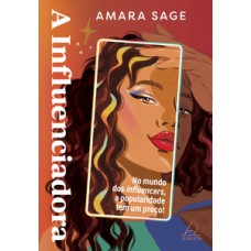 A influenciadora A influenciadora